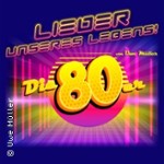 Lieder unseres Lebens - Die 80er von und mit Uwe Müller